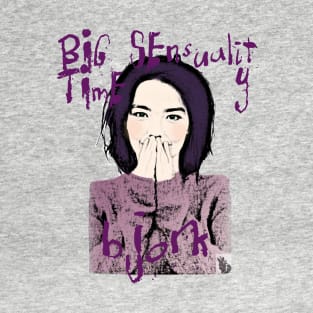 Big Time Sensuality T-Shirt